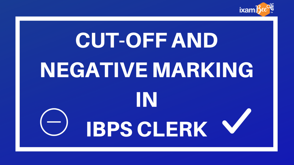Cut-Off and Negative Marking in IBPS CLERK