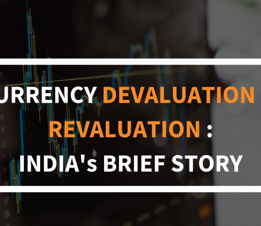 Currency Devaluation & Revaluation
