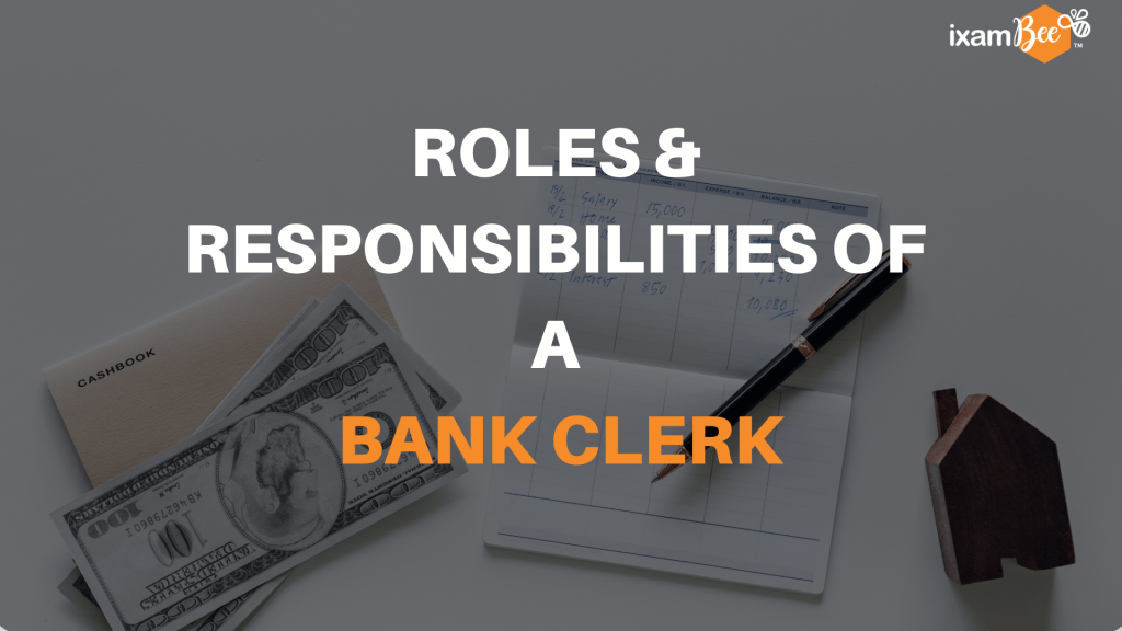 Roles & Responsibilities of a Bank Clerk