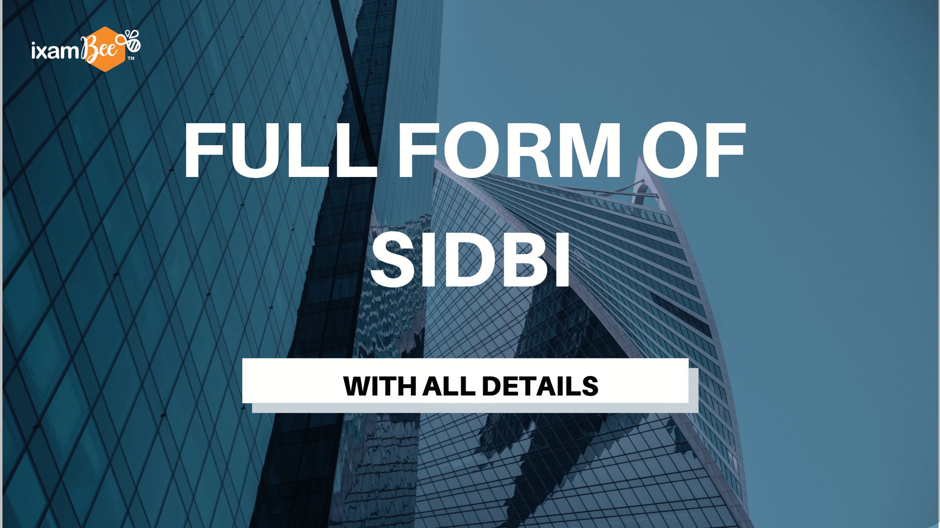Full Form of SIDBI with all details