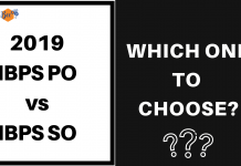 2019 IBPS PO or SO? Which one to choose?