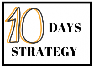 10 DAY STRATEGY