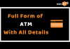 Full Form of ATM with all the details