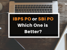 IBPS PO vs SBI PO? Which one is a better bank job?