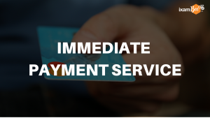 IMPS Full form -Immediate Payment Service