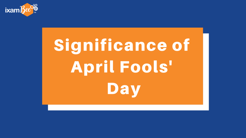 Importanc of April Fools' Day