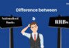Difference between Nationalised & Regional Rural Banks(RRBs)