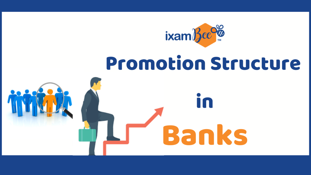 Promotion Process and Structure in Banks