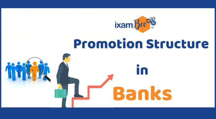Promotion Process and Structure in Banks