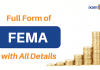 Full Form of FEMA with all details