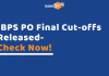 IBPS PO Final Cut-offs released