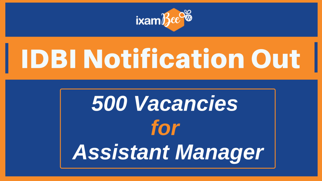 IDBI Assistant Manager Recruitment Notification with All Details