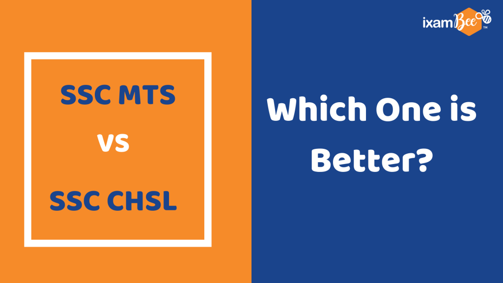 SSC MTS vs SSC CHSL: Which one is a better job?
