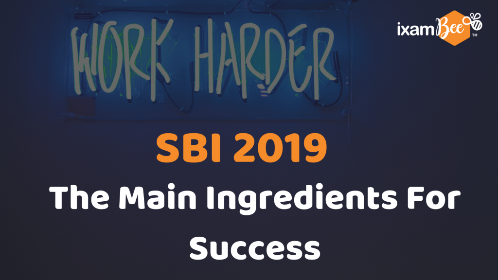 SBI PO& Clerk: The Main Ingredient for Success
