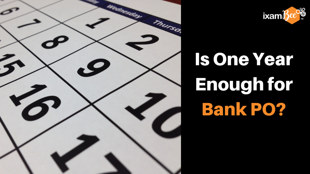 One Year for Bank PO Preparation