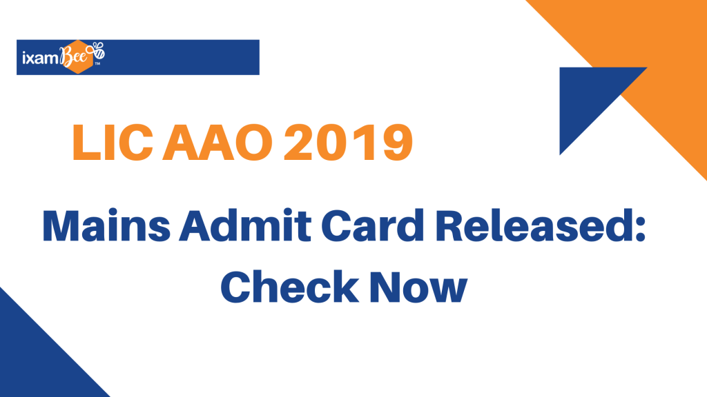 LIC AAO Mains Admit Cards Released