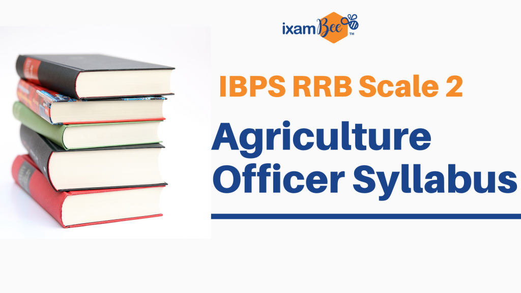 RRB Scale 2 Agriculture Officer Syllabus