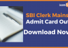 Download SBI Clerk Mains Admit Card
