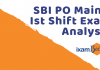 SBI PO Mains Ist Shift Analysis