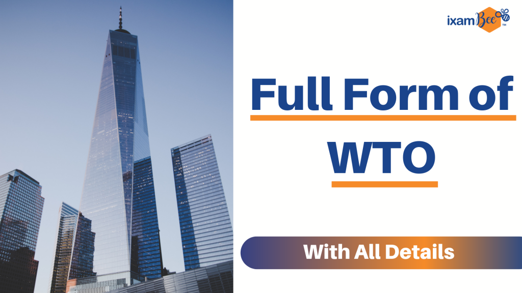 Full Form of WTO with all details