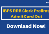 IBPS RRB Clerk Admit Card Released