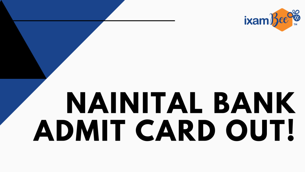 Nainital Bank Admit Card Out