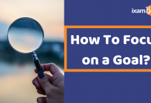 How To Focus on a Goal?