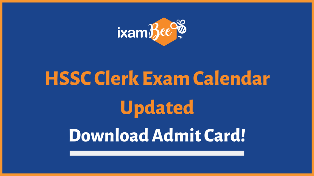 hssc clerk exam dates & admit card