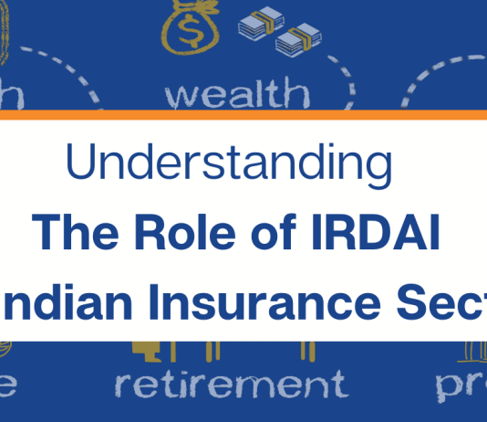 Understanding The Role of IRDA in Indian Insurance Sector