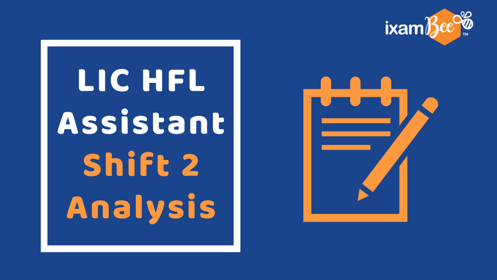 LIC HFL Assistant Exam Analysis