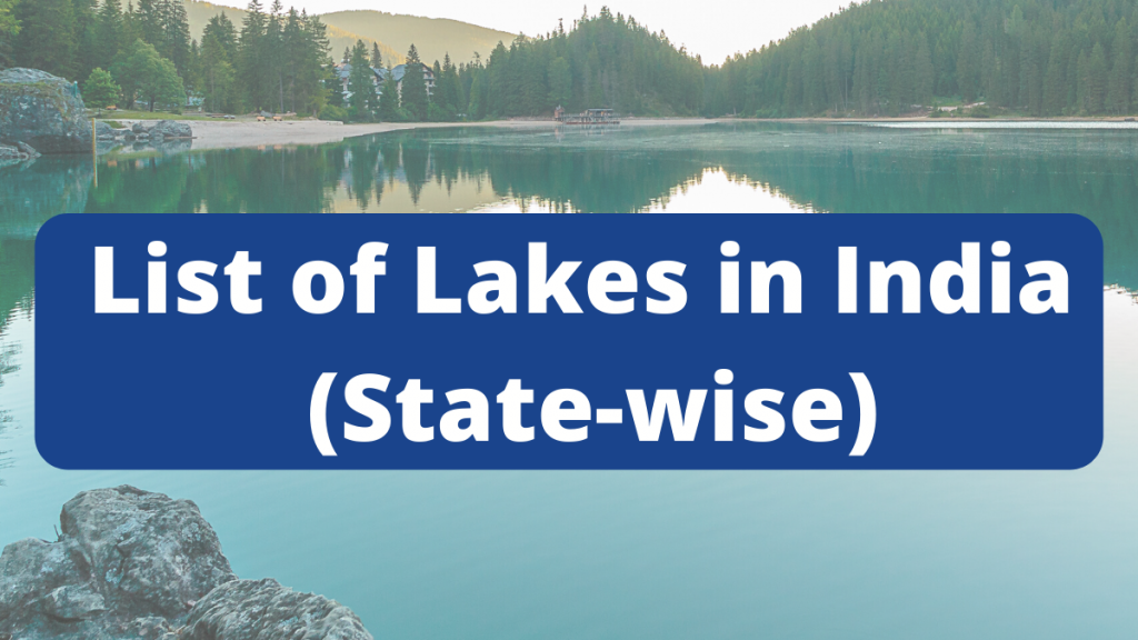 List of Lakes in India (State-wise)