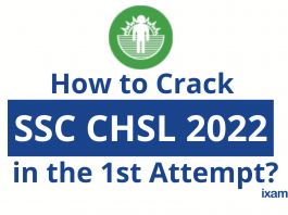 SSC CHSL 2022: How to Crack SSC CHSL in the 1st Attempt?