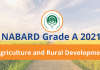 NABARD Grade A 2021: Agriculture and Rural Development.