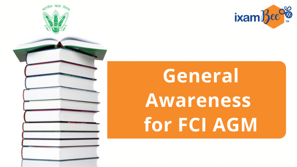 General Awareness for FCI AGM Exam 2021. How to Prepare?