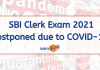 SBI Clerk Exam 2021 Postponed due to COVID-19