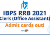 IBPS RRB Clerk (Office Assistant) Admit Card Out!! RRB PO Officer Scale 1 Admit Card Out
