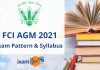 FCI AGM 2021: Exam Pattern and Syllabus.