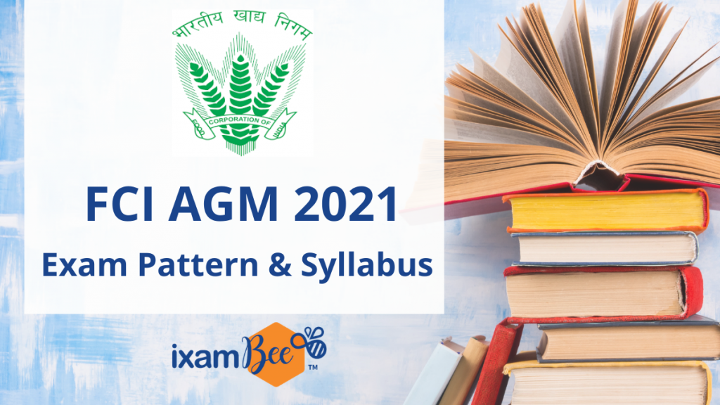 FCI AGM 2021: Exam Pattern and Syllabus.