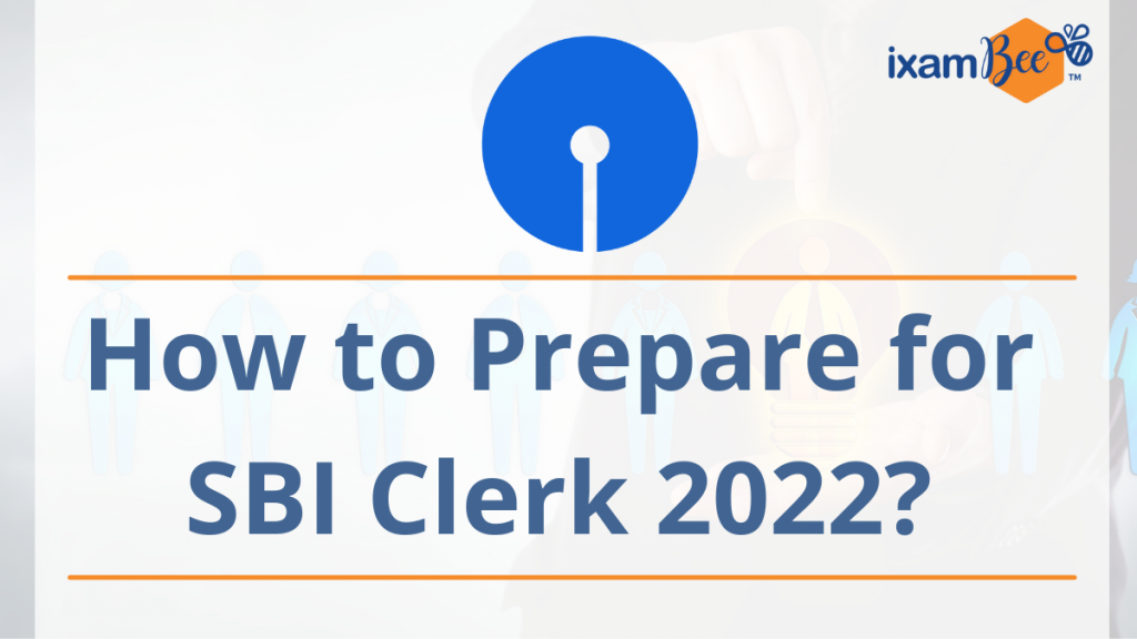 SBI Clerk Preparation 2022