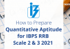 How to Prepare Quantitative Aptitude for IBPS RRB Scale 2 & 3