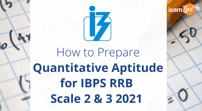 How to Prepare Quantitative Aptitude for IBPS RRB Scale 2 & 3