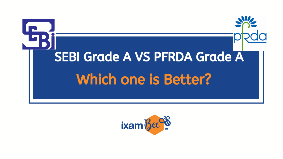 SEBI Grade A Vs PFRDA Grade A