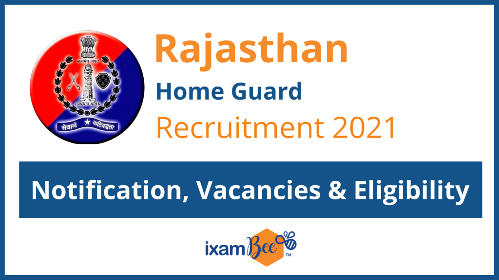 Rajasthan Home Guard Recruitment 2021: Notification, Vacancies & Eligibility