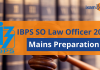 IBPS SO Law Officer 2021: Mains Preparation
