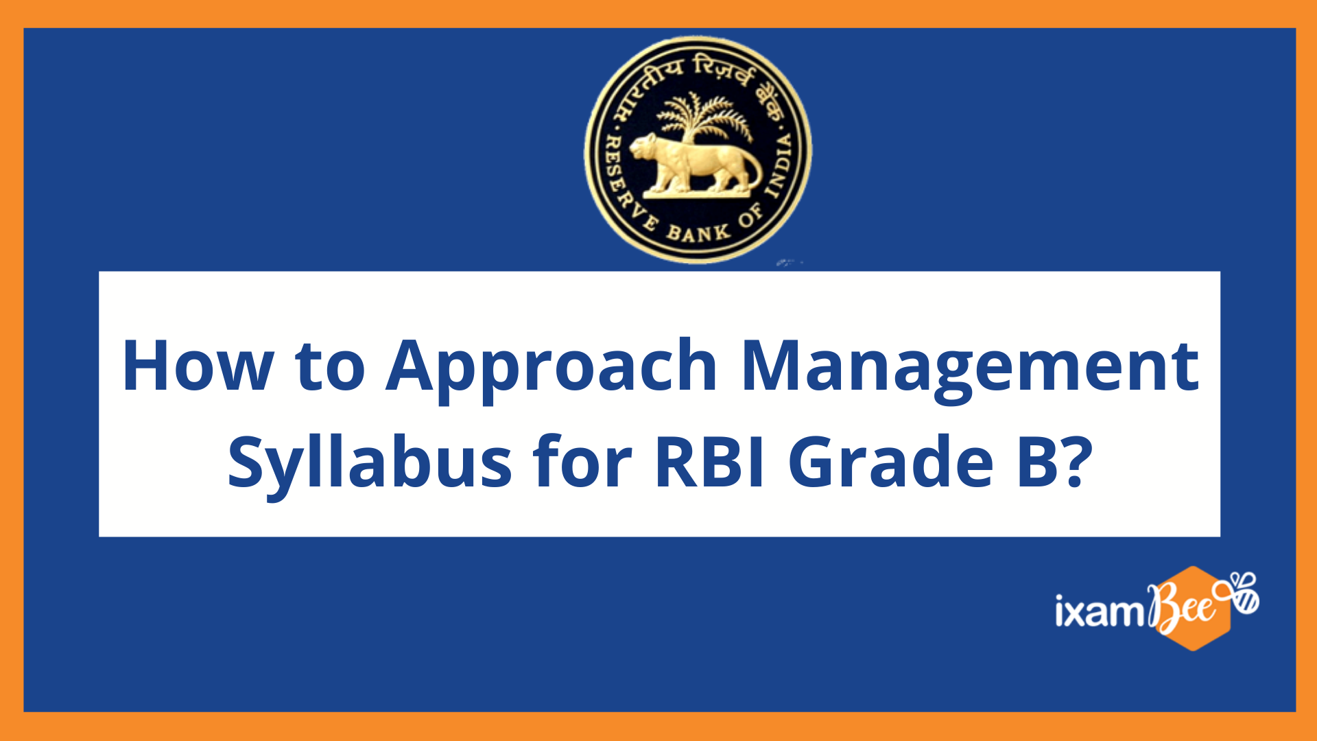 How to Prepare Management for RBI Grade B?
