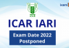 ICAR IARI Exam Date 2022 Postponed