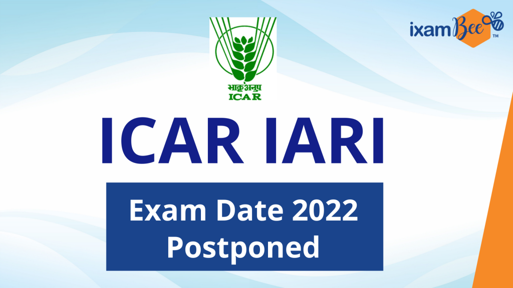 ICAR IARI Exam Date 2022 Postponed