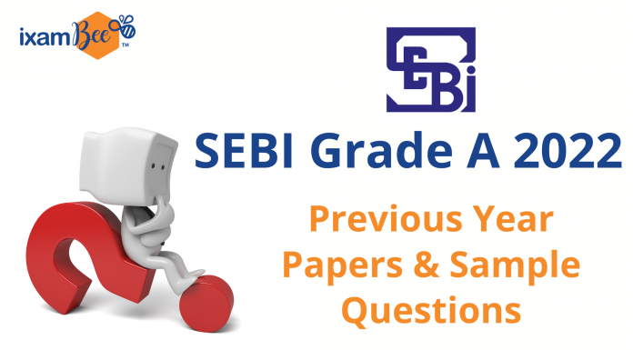 SEBI Grade A 2022: Previous Year Papers & Sample Questions
