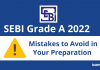 SEBI Grade A 2022: 7 Mistakes to Avoid in Your Exam Preparation