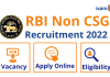 RBI Non CSG Recruitment 2022:
